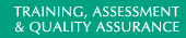 Training, Assessment & Quality Assurance
