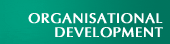 Organisational Development